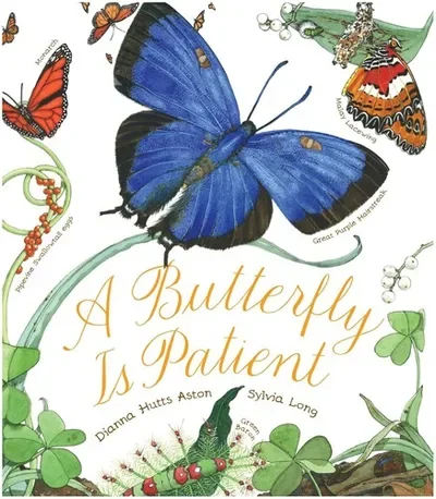 A Butterfly Is Patient Aston, Dianna — dewey-pub:Chronicle Books