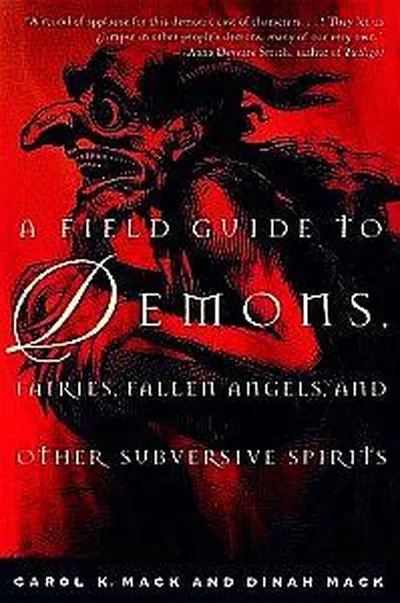 A Field Guide to Demons, Fairies, Fallen Angels, and Other Subversive Spirits — dewey-133