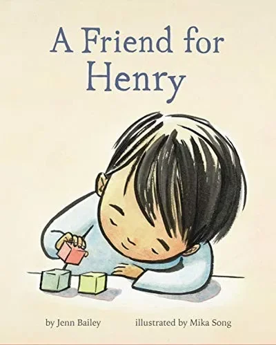 A Friend for Henry: (Books about Making Friends, Children's Friendship Books, Autism Awareness Books for Kids) — dewey-pub:Chronicle Books