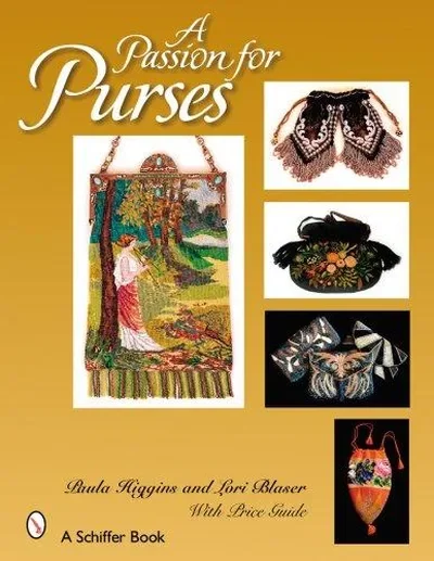 A Passion for Purses: 1600-2005 — dewey-pub:Schiffer