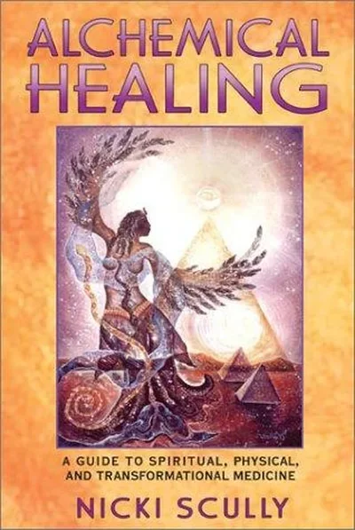 Alchemical Healing: A Guide to Spiritual, Physical, and Transformational Medicine (Original) — dewey-pub:Bear & Company
