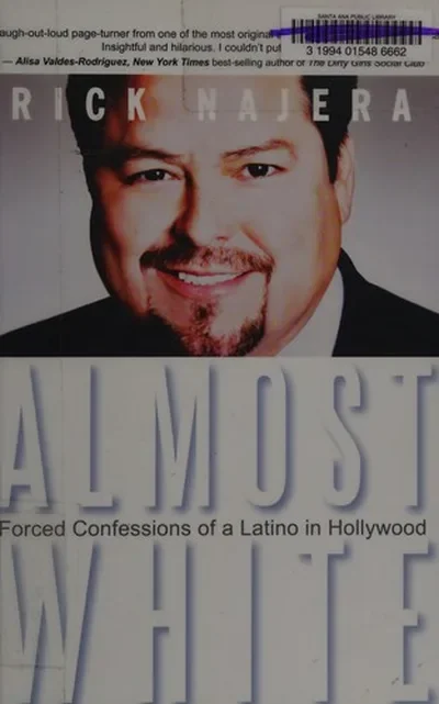 Almost White: Forced Confessions of a Latino in Hollywood — dewey-pub:Hay House