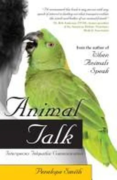 Animal Talk: Interspecies Telepathic Communication Smith, Penelope — dewey-133