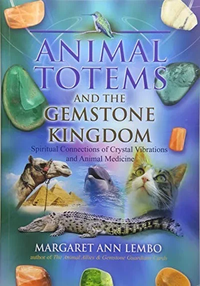 Animal Totems and the Gemstone Kingdom: Spiritual Connections of Crystal Vibrations and Animal Medicine — dewey-133