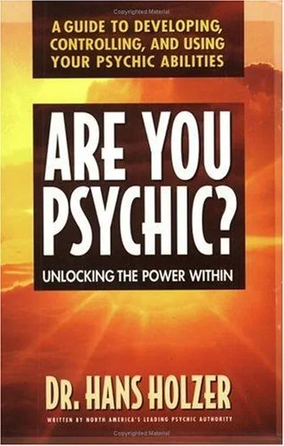 Are You Psychic?: Unlocking the Power Within