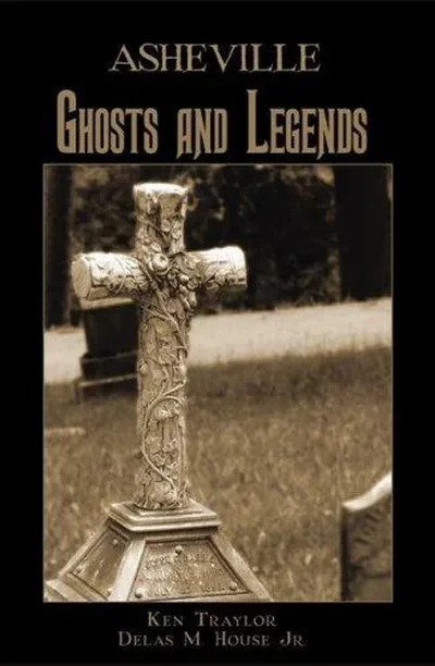 Asheville Ghosts and Legends Traylor, Ken — dewey-133