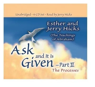 Ask & It Is Given: The Processes Hicks, Esther — dewey-133