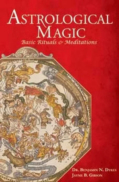 Astrological Magic: Basic Rituals & Meditations