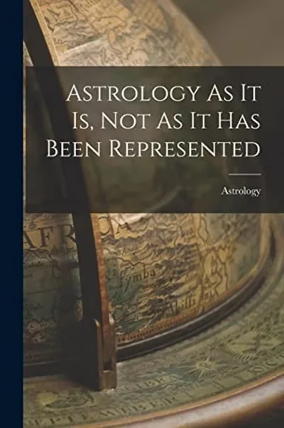 Astrology As It Is, Not As It Has Been Represented — dewey-133