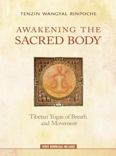 Awakening the Sacred Body: Tibetan Yogas of Breath and Movement — dewey-pub:Hay House