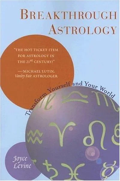 Breakthrough Astrology: Transform Yourself and Your World — dewey-133