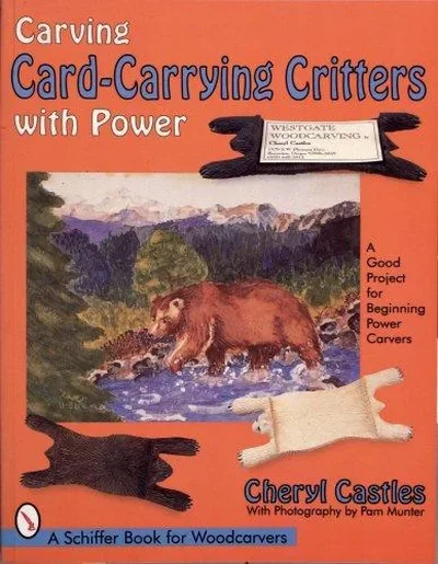 Carving Card-Carrying Critters with Power Castles, Cheryl — dewey-pub:Schiffer
