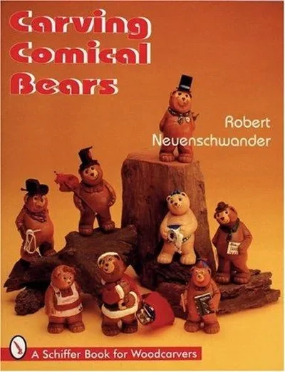 Carving Comical Bears Neuenschwander, Robert — dewey-pub:Schiffer