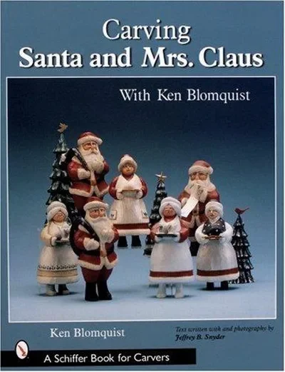 Carving Santa and Mrs. Claus Blomquist, Ken — dewey-pub:Schiffer