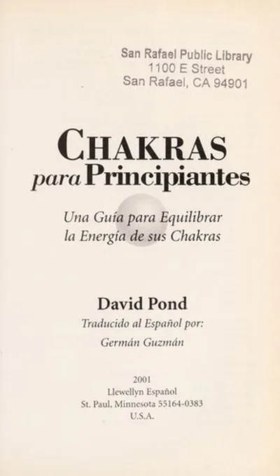 Chakras Para Principiantes: Una Guia Para Equilibrar la Energia de Sus Chakras = Chakras for Beginners Pond, David — dewey-131