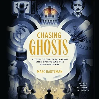 Chasing Ghosts: A Tour of Our Fascination with Spirits and the Supernatural — dewey-133