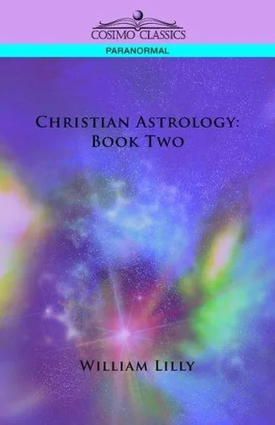 Christian Astrology: Book Two
