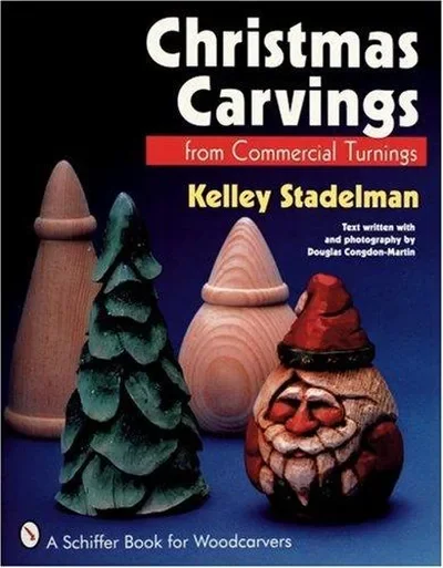 Christmas Carvings from Commercial Turnings Stadelman, Kelley — dewey-pub:Schiffer