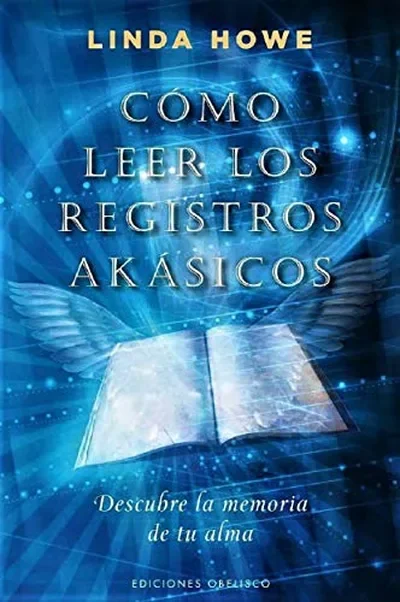 Como Leer Los Registros Akasicos Howe, Linda