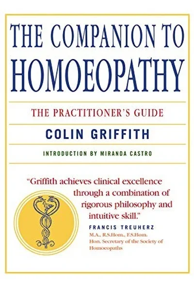 Companion to Homeopathy: The Practitioner's Guide — dewey-pub:Watkins Publishing