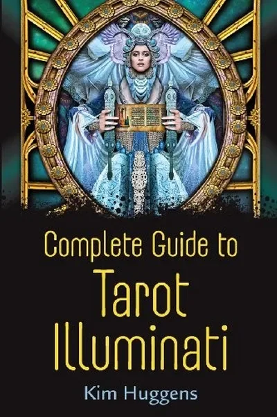 Complete Guide to Tarot Illuminati - Large Print Huggens, Kim — dewey-133