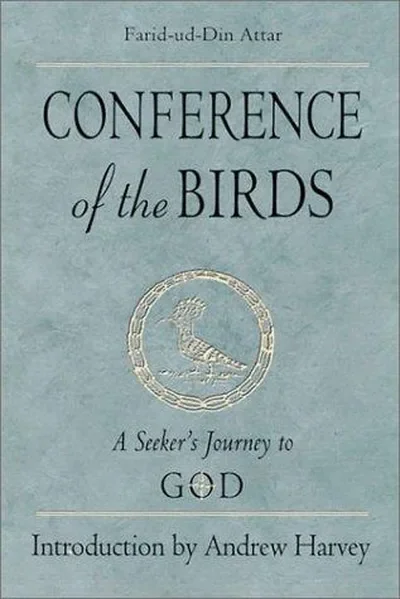 Conference of the Birds: A Seeker's Journey to God (Revised) — dewey-pub:Weiser Books