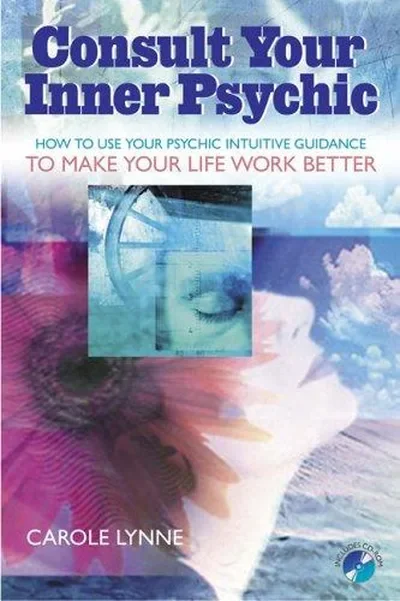 Consult Your Inner Psychic: How to Use Intuitive Guidance to Make Your Life Work Better — dewey-133