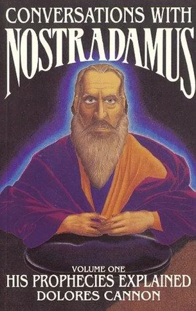 Conversations with Nostradamus: His Prophecies Explained Cannon, Dolores