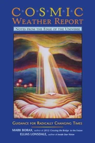 Cosmic Weather Report: Notes from the Edge of the Universe: Guidance for Radically Changing Times — dewey-133