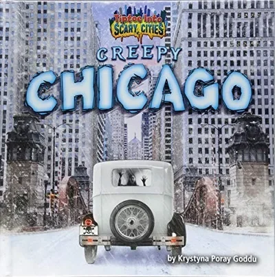 Creepy Chicago Goddu, Krystyna Poray