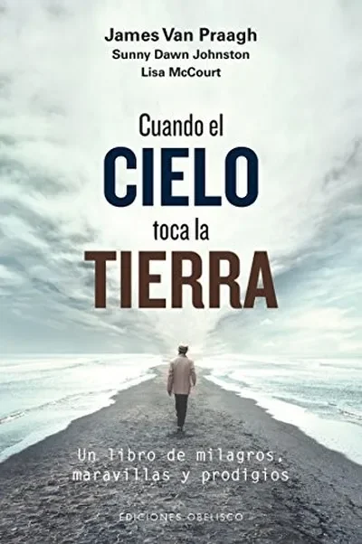 Cuando El Cielo Toca La Tierra Van Praag, James — dewey-133