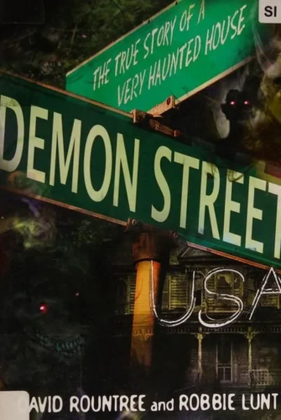 Demon Street, USA: The True Story of a Very Haunted House — dewey-133