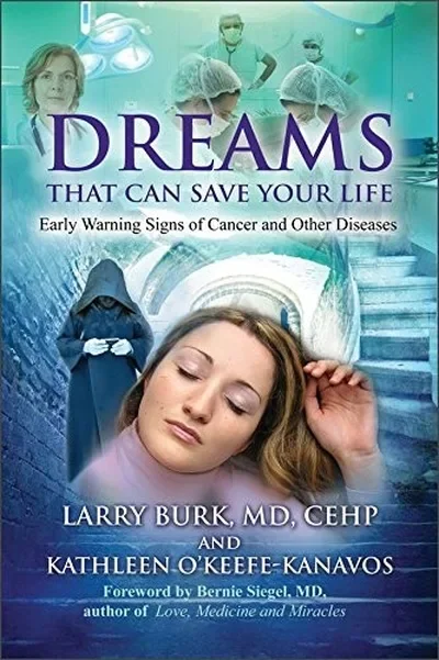Dreams That Can Save Your Life: Early Warning Signs of Cancer and Other Diseases — dewey-pub:Findhorn Press