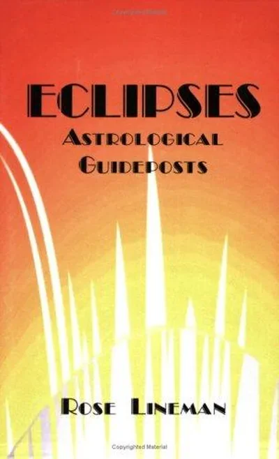 Eclipses: Astrological Guideposts