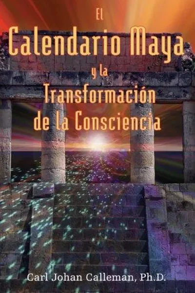 El Calendario Maya Y La Transformación de la Consciencia Calleman, Carl Johan — dewey-pub:Inner Traditions