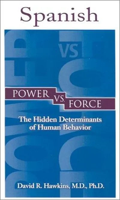 El Poder Contra La Fuerza Hawkins, David R — dewey-pub:Hay House