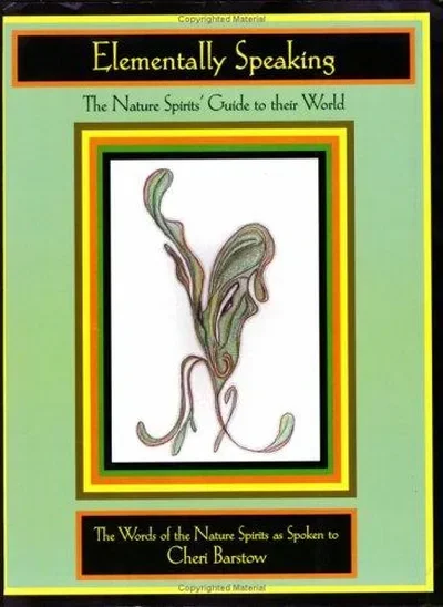 Elementally Speaking: The Nature Spirits' Guide to Their World — dewey-133