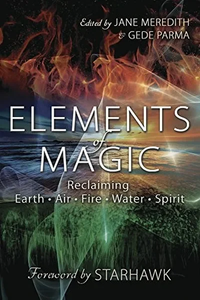 Elements of Magic: Reclaiming Earth, Air, Fire, Water & Spirit — dewey-133