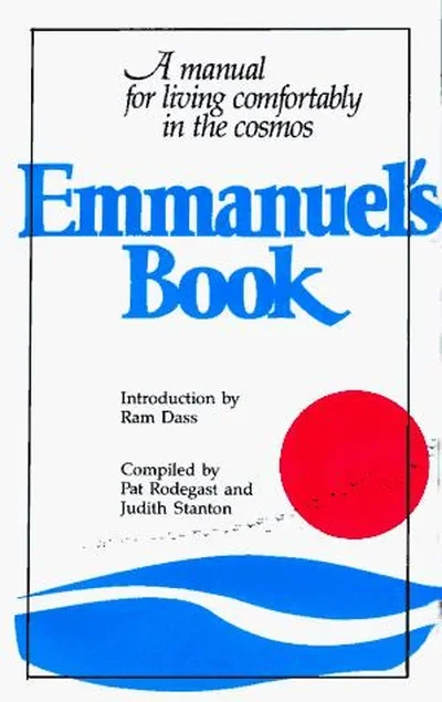 Emmanuel's Book: A Manual for Living Comfortably in the Cosmos (Bantam)