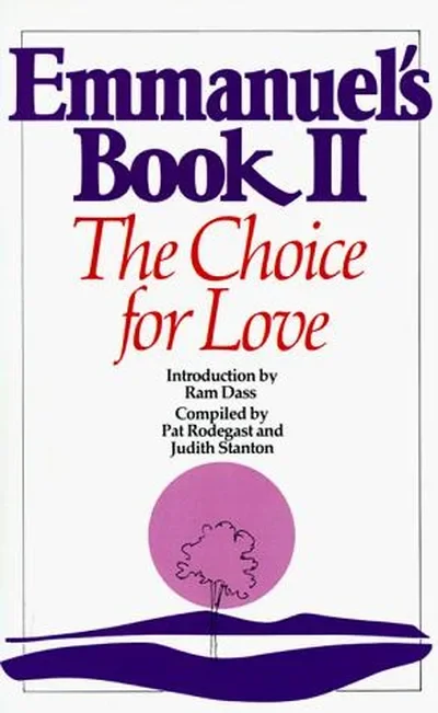 Emmanuel's Book II: The Choice for Love