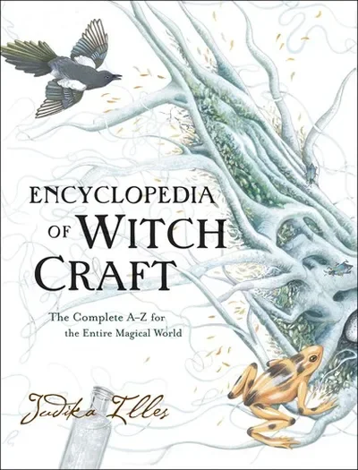 Encyclopedia of Witchcraft: The Complete A-Z for the Entire Magical World Illes, Judika — dewey-133