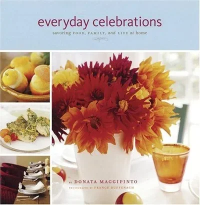 Everyday Celebrations: Savoring Food, Family, and Life at Home — dewey-pub:Chronicle Books