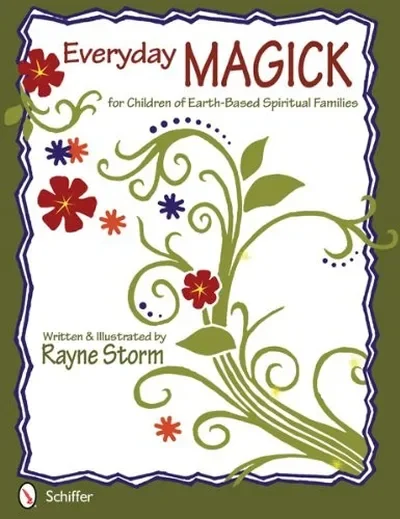 Everyday Magick for Children of Earth-Based Spiritual Families — dewey-131