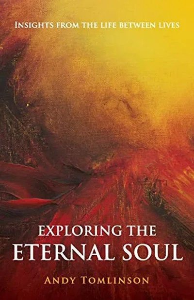 Exploring the Eternal Soul - Insights from the Life Between Lives (New Section Added) — dewey-133