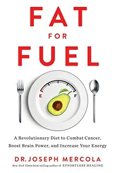 Fat for Fuel: A Revolutionary Diet to Combat Cancer, Boost Brain Power, and Increase Your Energy — dewey-pub:Hay House