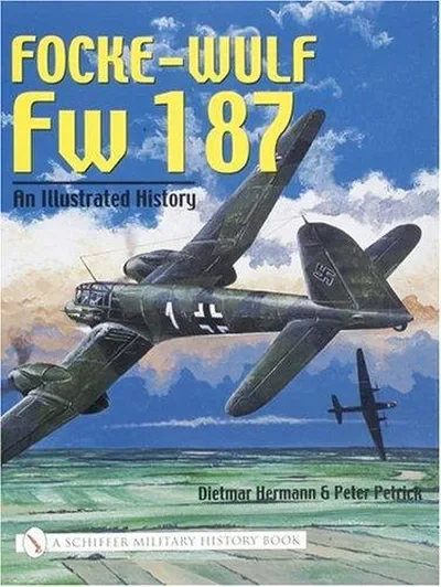 Focke-Wulf FW 187: An Illustrated History — dewey-pub:Schiffer