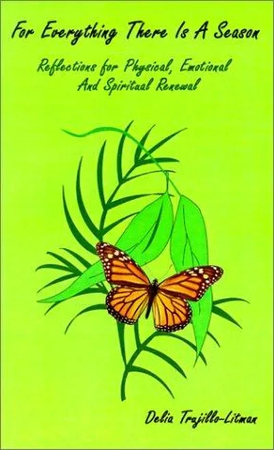 For Everything There is a Season: Reflections for Physical, Emotional and Spiritual Renewal — dewey-131