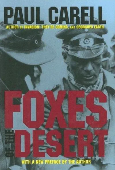 Foxes of the Desert: The Story of the Afrikakorps Carell, Paul — dewey-pub:Schiffer