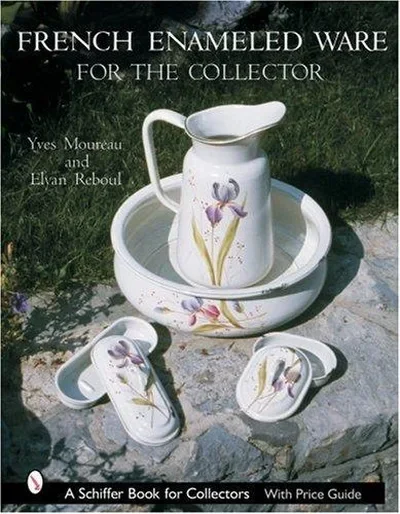 French Enameled Ware for the Collector Moureau, Yves — dewey-pub:Schiffer
