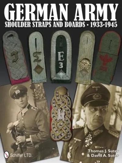 German Army Shoulder Boards and Straps 1933-1945 — dewey-pub:Schiffer